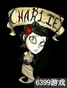 ​6399：饥荒联机版查理是怎么死的？查理死因详解